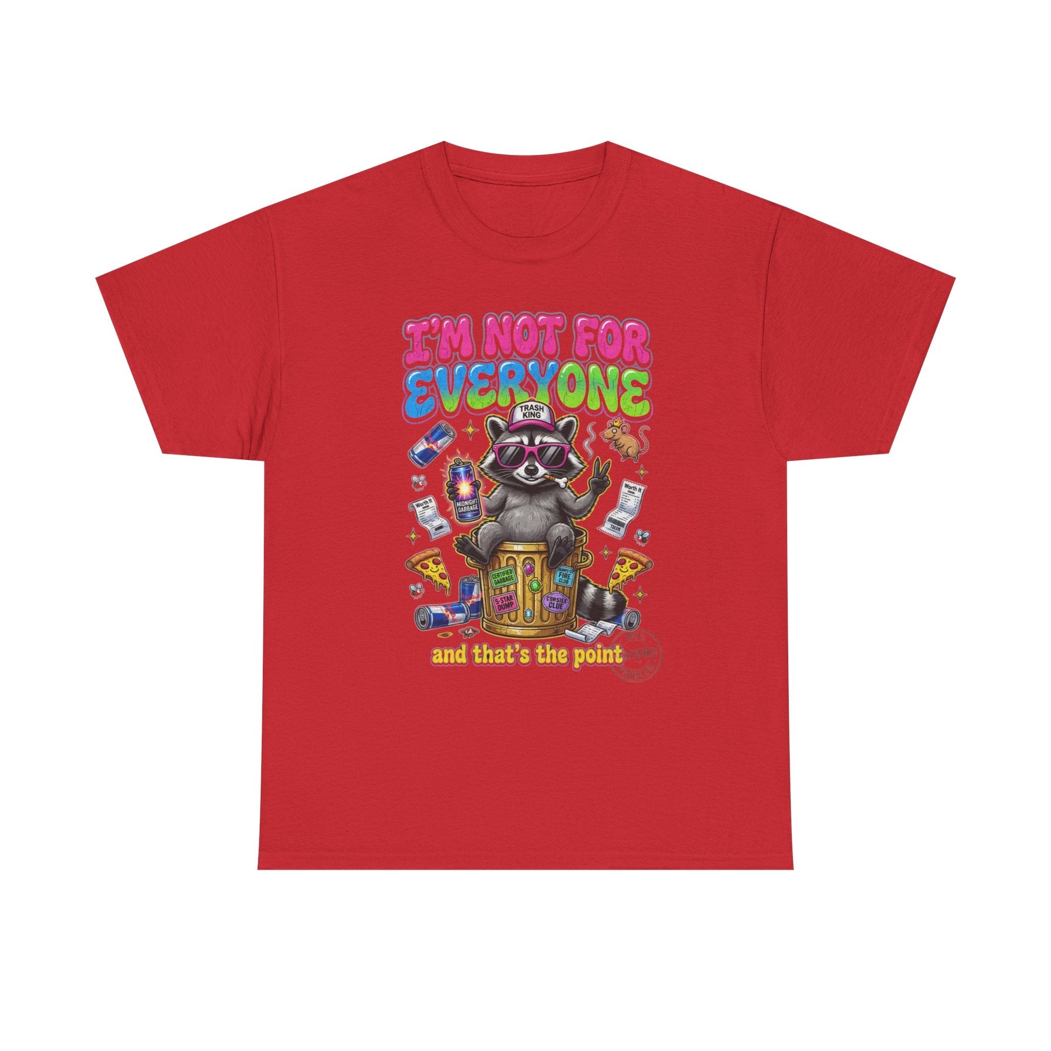 I'm Not For Everyone Raccoon Tee