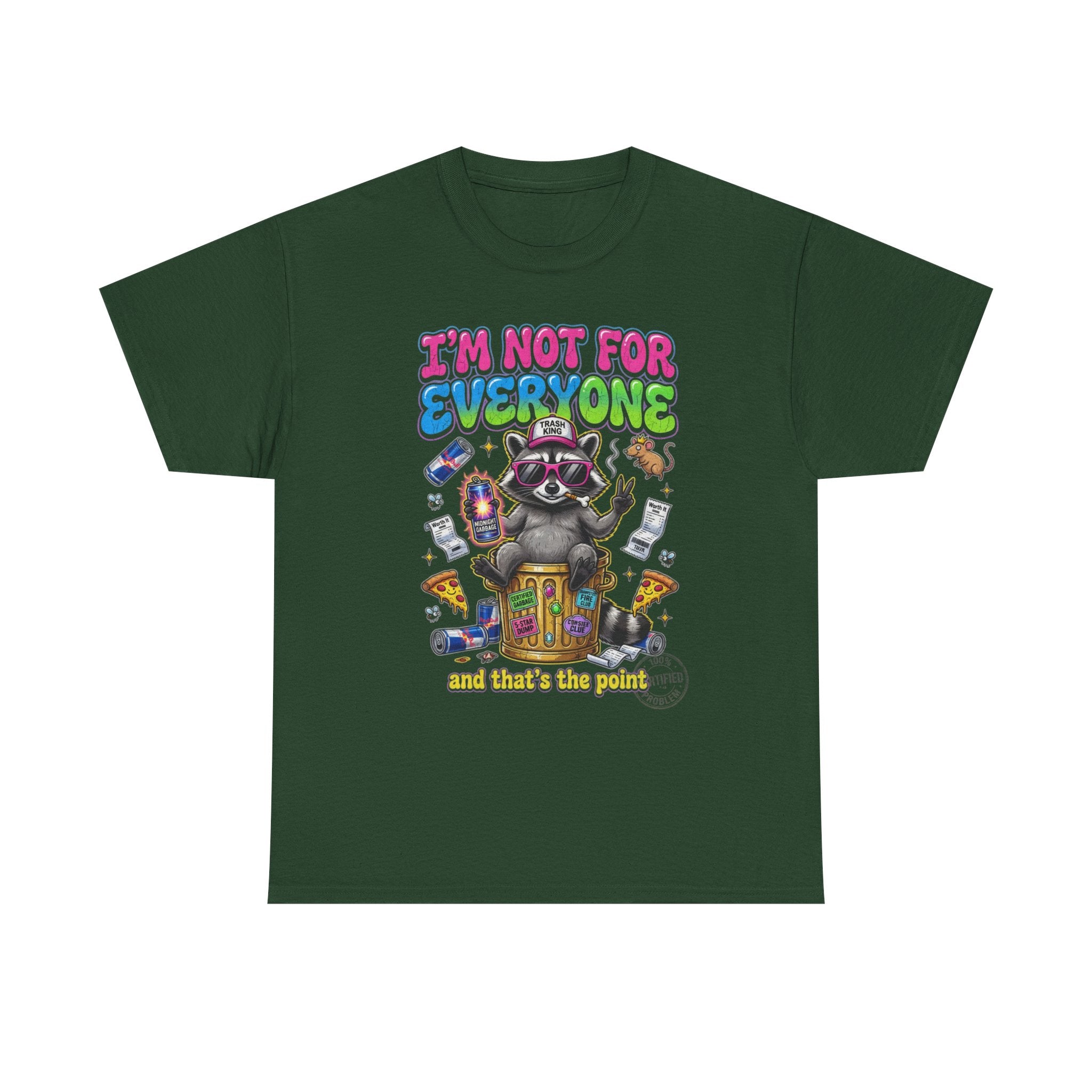 I'm Not For Everyone Raccoon Tee