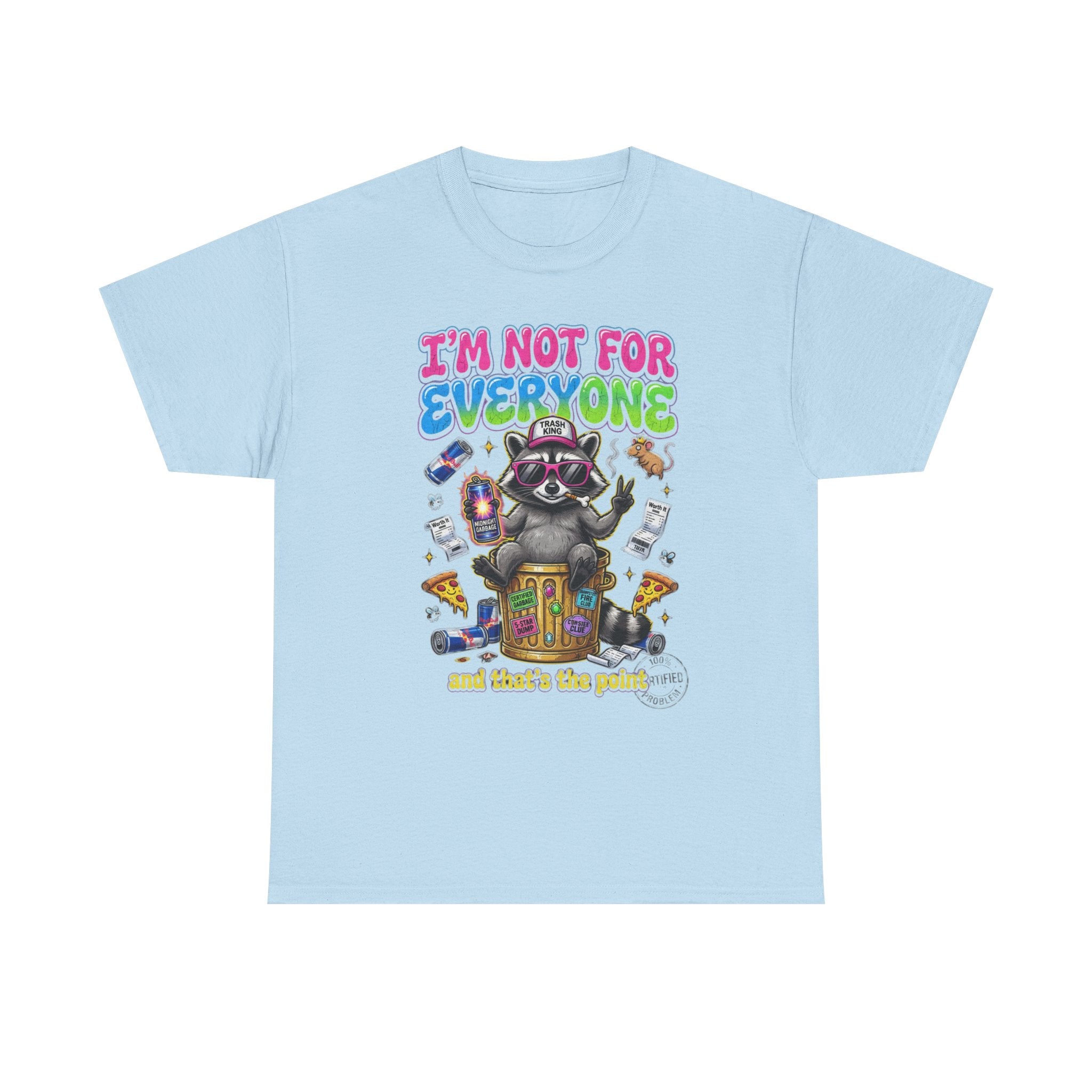 I'm Not For Everyone Raccoon Tee