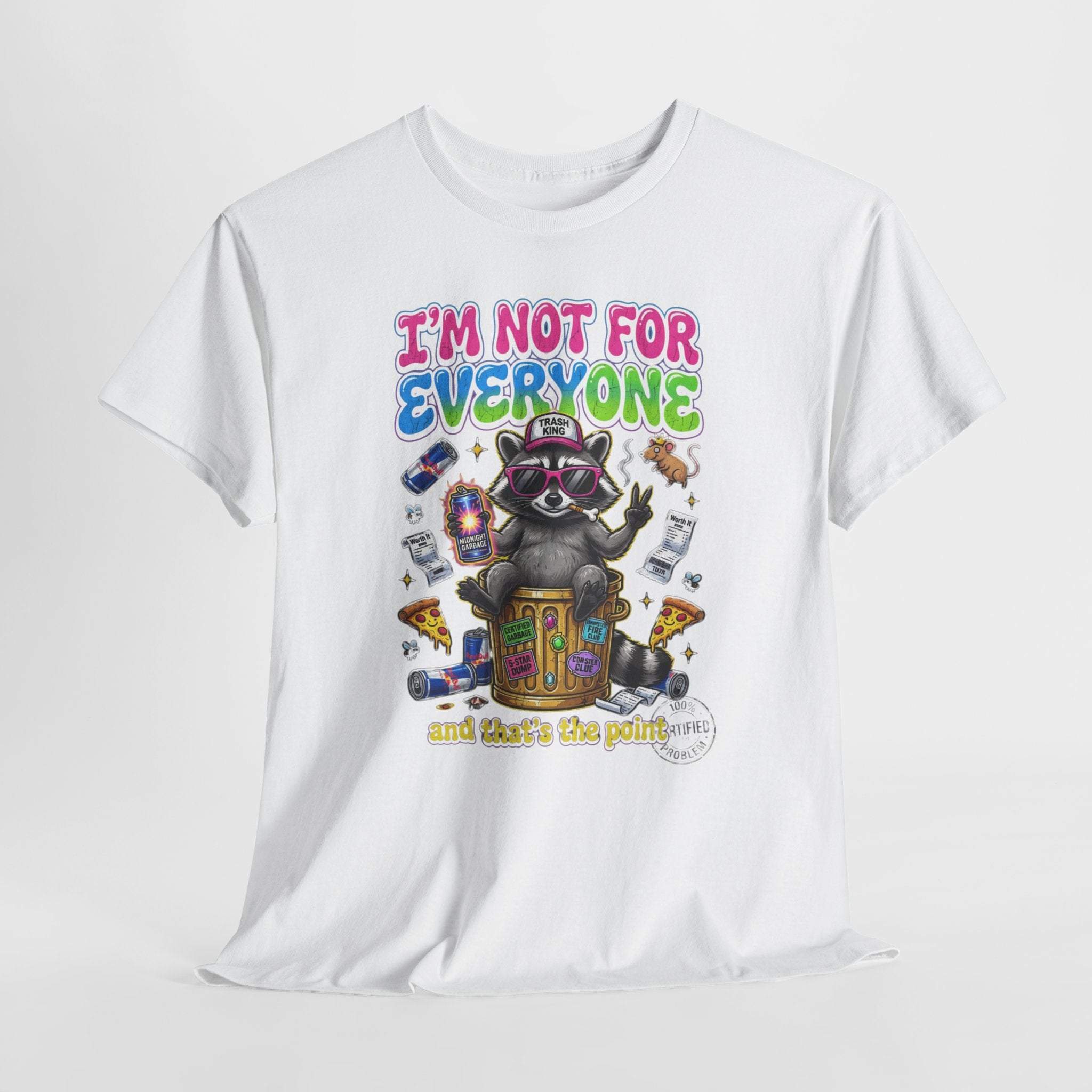 I'm Not For Everyone Raccoon Tee
