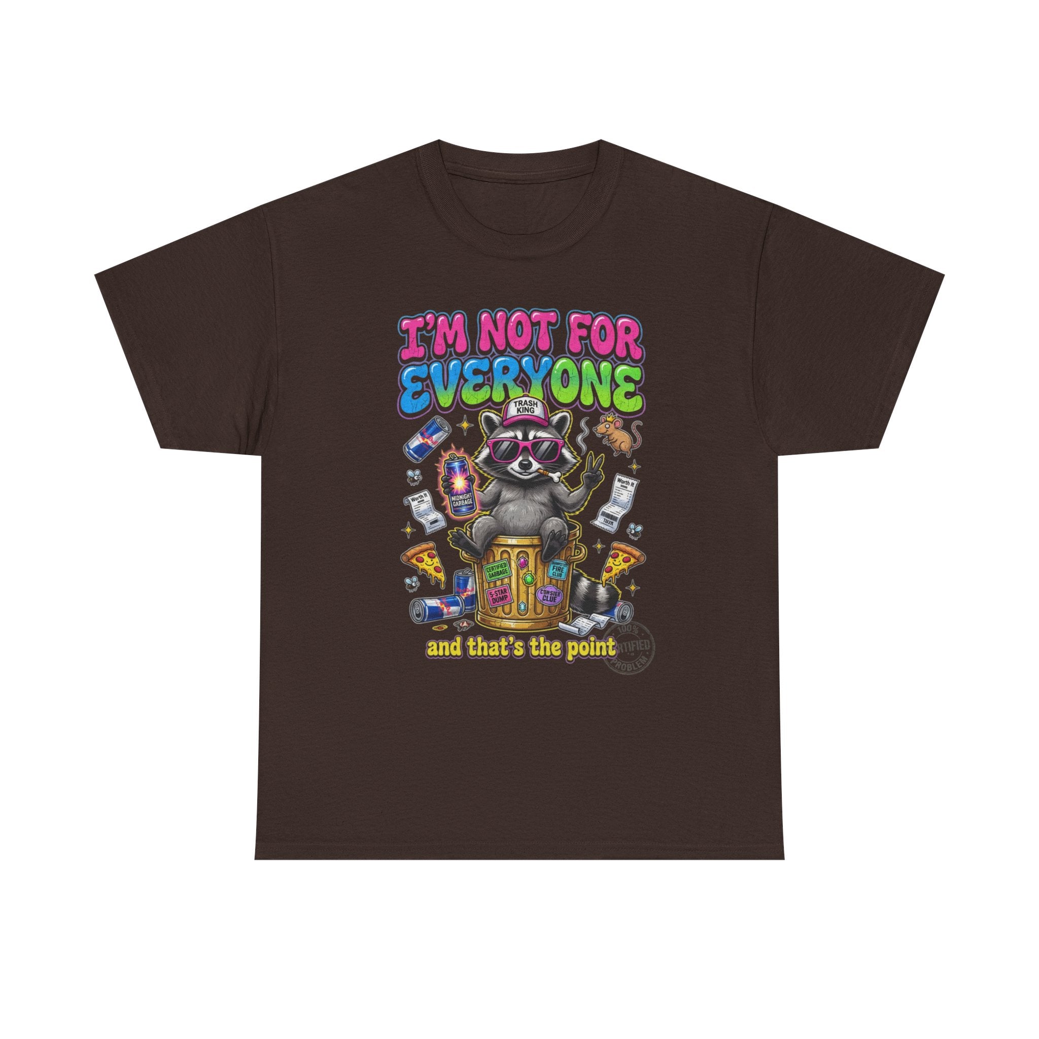 I'm Not For Everyone Raccoon Tee