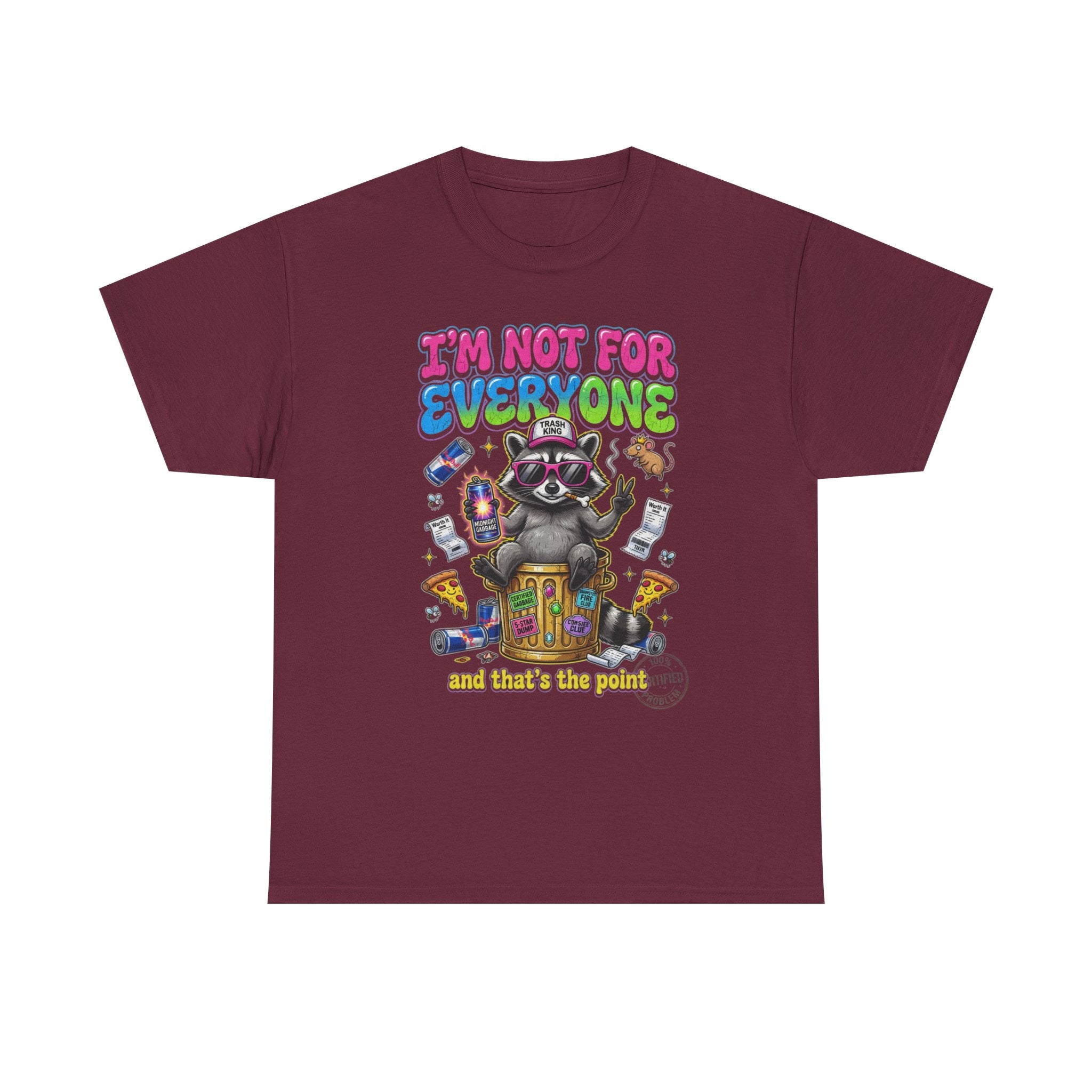 I'm Not For Everyone Raccoon Tee