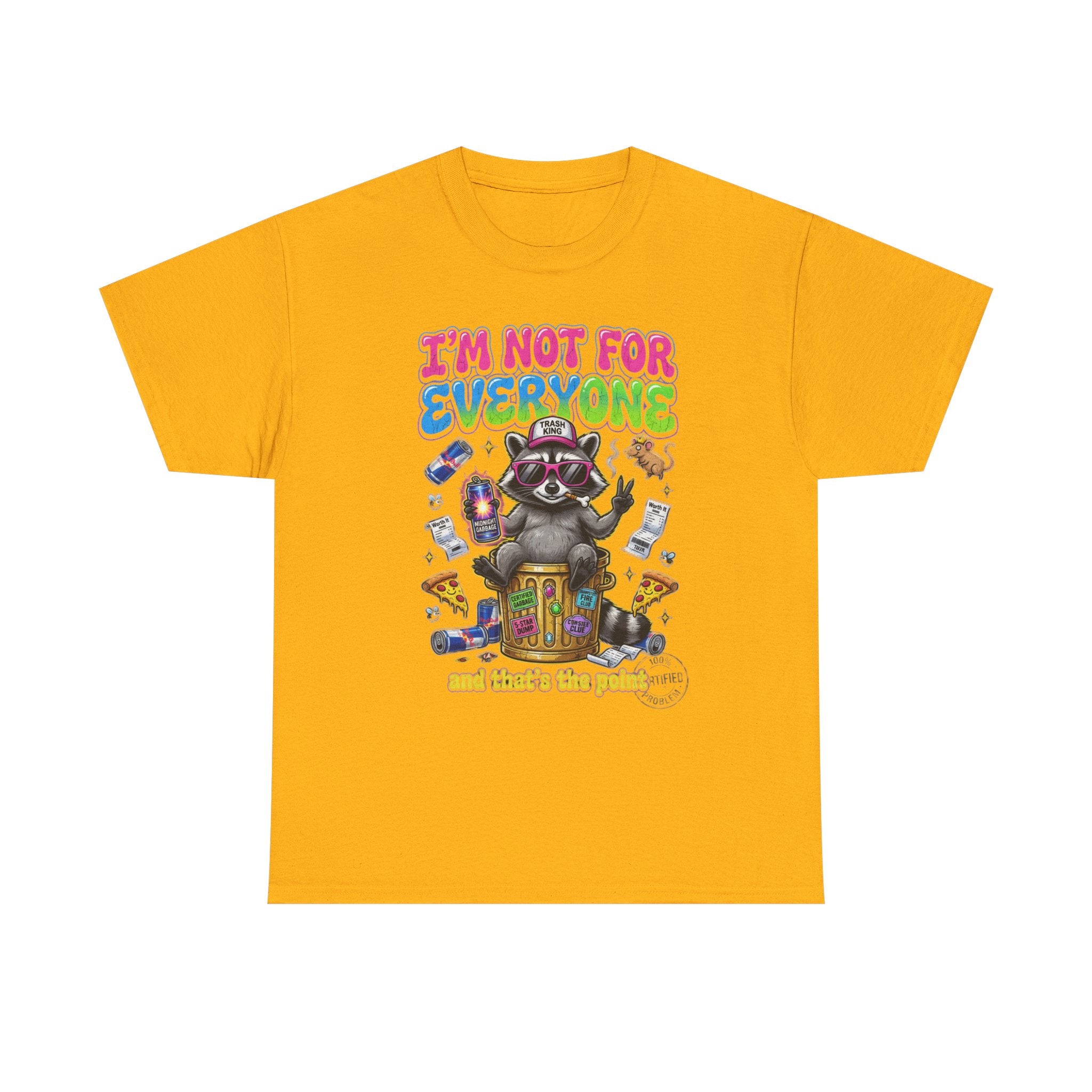 I'm Not For Everyone Raccoon Tee