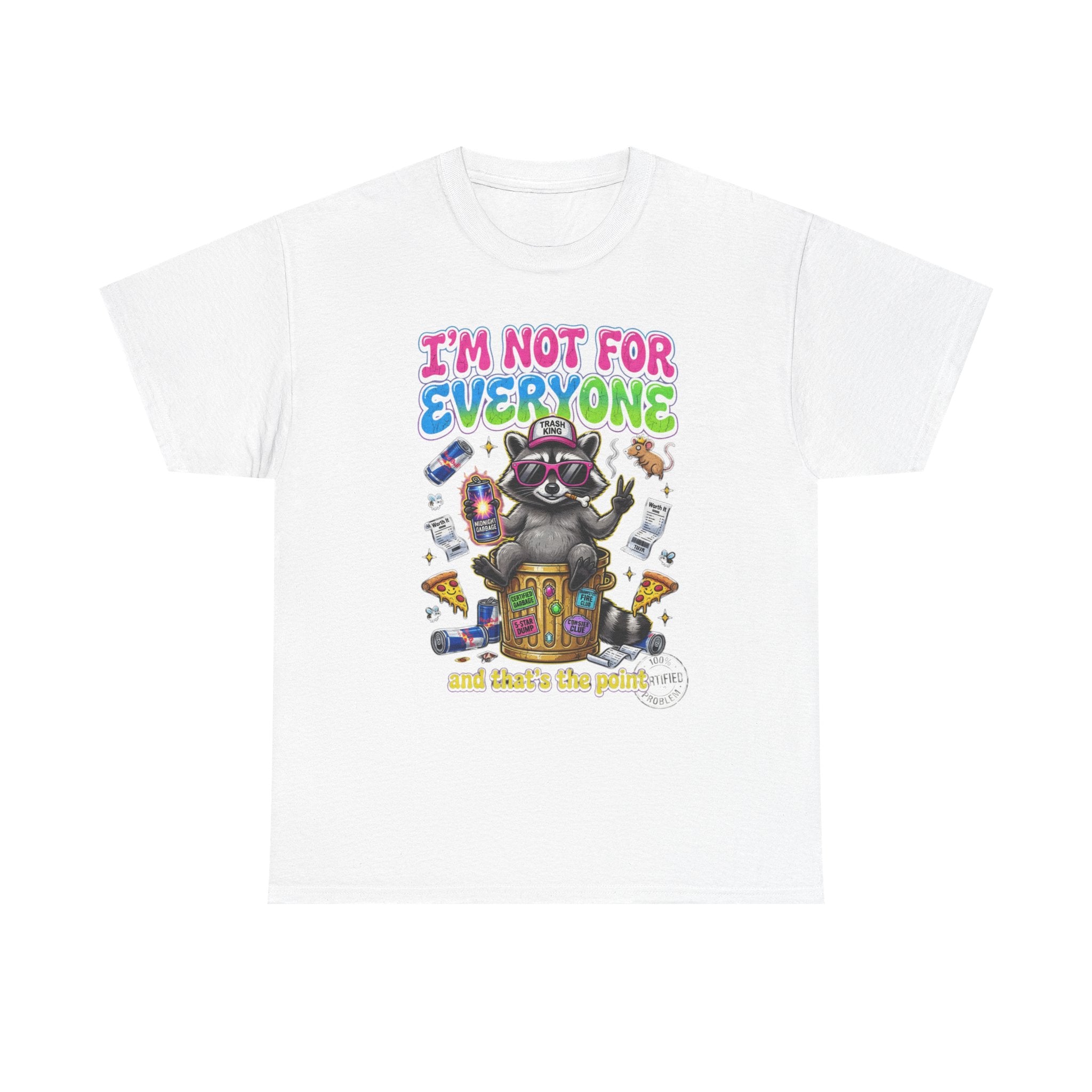 I'm Not For Everyone Raccoon Tee