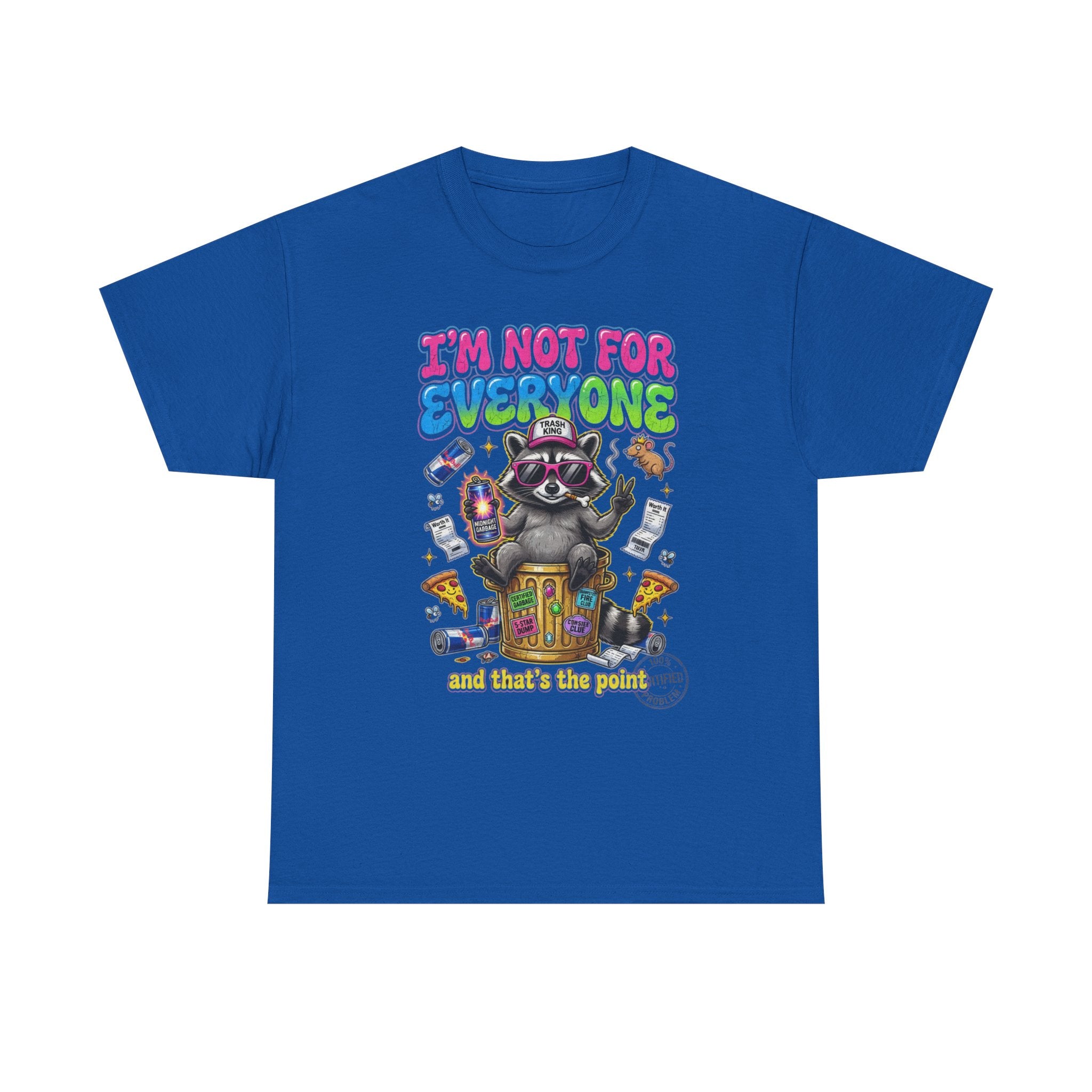 I'm Not For Everyone Raccoon Tee
