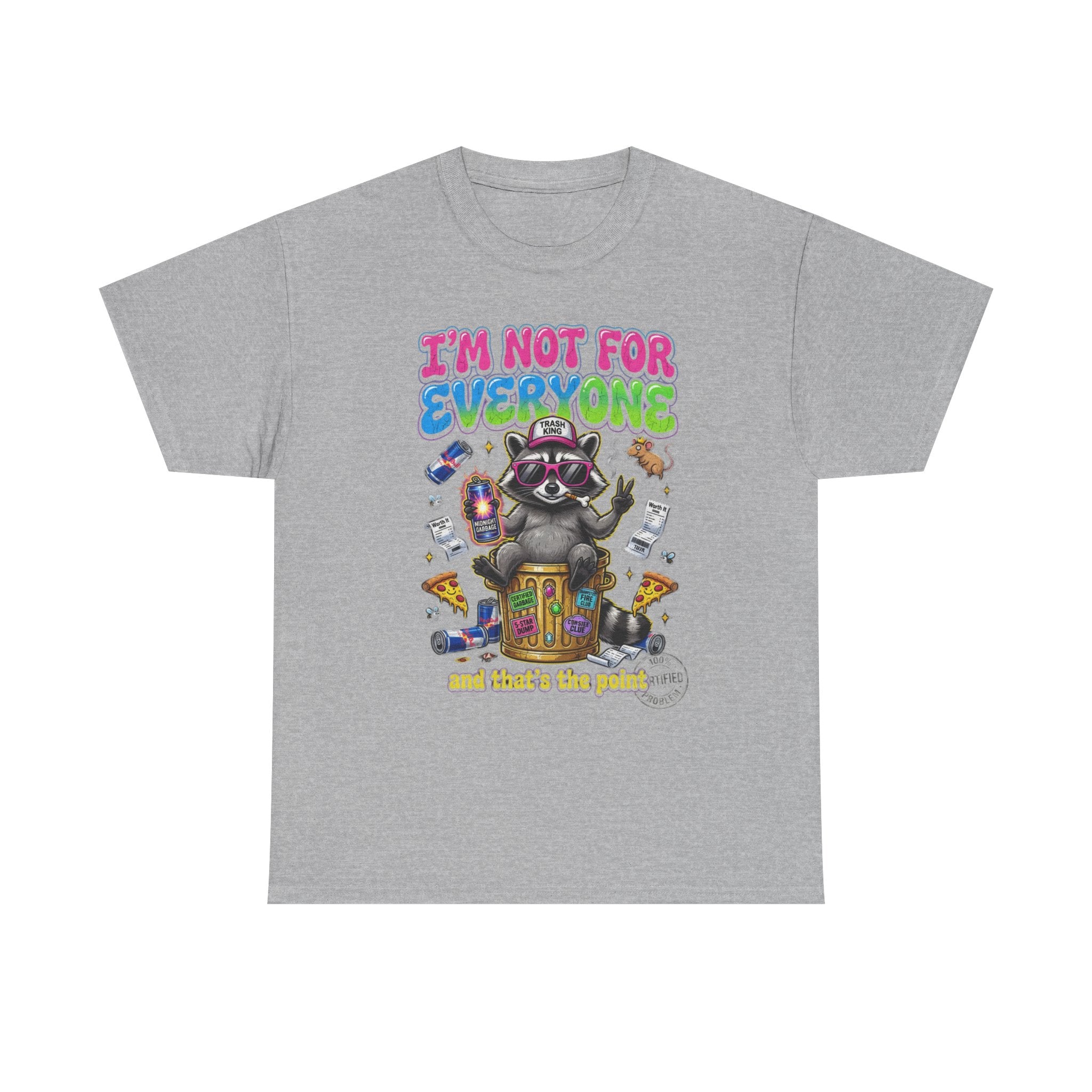 I'm Not For Everyone Raccoon Tee